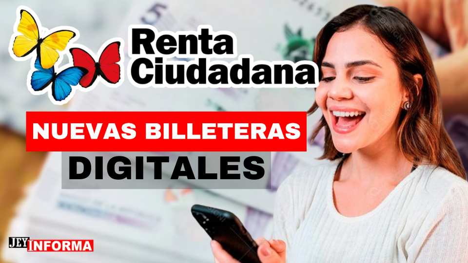 Lanzamiento de Billeteras Digitales para Beneficiarios de Renta Ciudadana: Pagos Directos a Través del Celular-JEYINFORMA