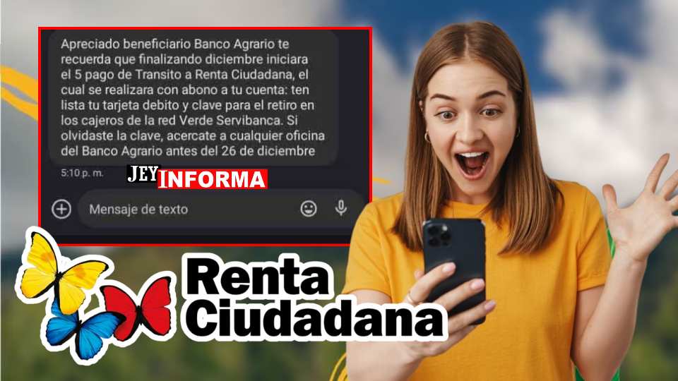 Banco Agrario anuncia las fechas para el quinto pago de la Renta Ciudadana a través de mensajes de texto-JEYINFORMA